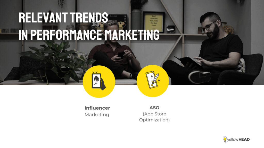 Relevant trends in Performance Marketing