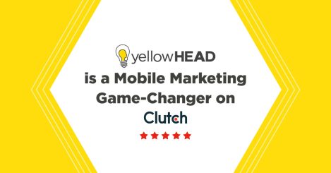 yellowHEAD is a Mobile Marketing Game-Changer on Clutch