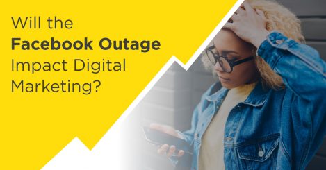 Will the Facebook Outage Impact Digital Marketing?