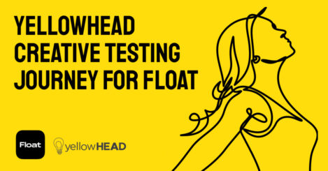 yellowHEAD Creative Testing Journey for Float