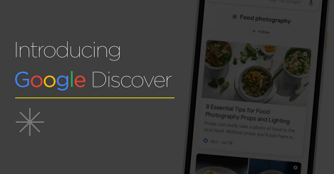 Google Discover – Introducing Google’s Mobile Feed