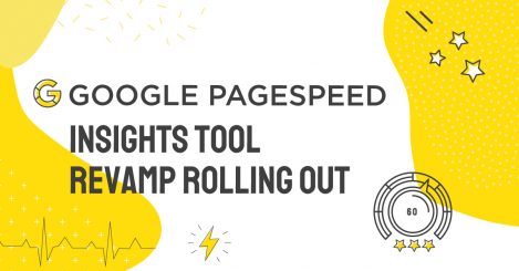 Google Rolls Out Revamped PageSpeed Insights Tool