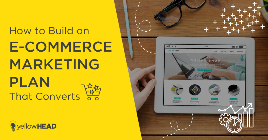 How to Build an Ecommerce Marketing Plan