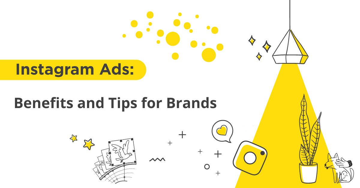 Instagram Ad benefits and tips