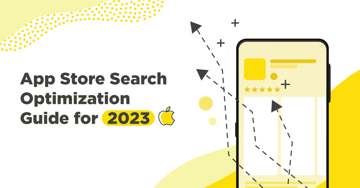 iOS ASO - App Store Search Optimization Guide for 2023