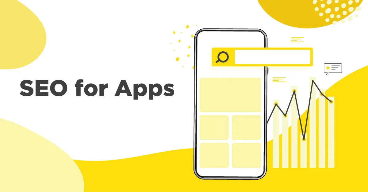 SEO for Apps: Drive More Traffic to Your App (With Real-life Tips)