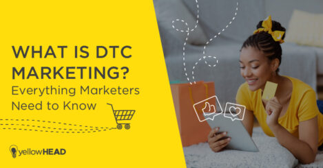 What is DTC Marketing? Everything Marketers Need to Know